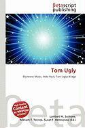 Tom Ugly