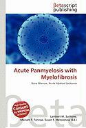 Acute Panmyelosis with Myelofibrosis