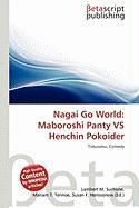 Nagai Go World: Maboroshi Panty VS Henchin Pokoider