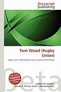 Tom Wood (Rugby Union)