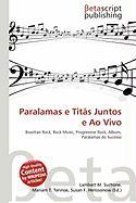 Paralamas e Titãs Juntos e Ao Vivo