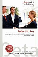 Robert H. Roy