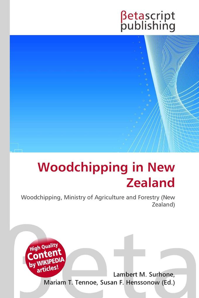 Woodchipping in New Zealand
