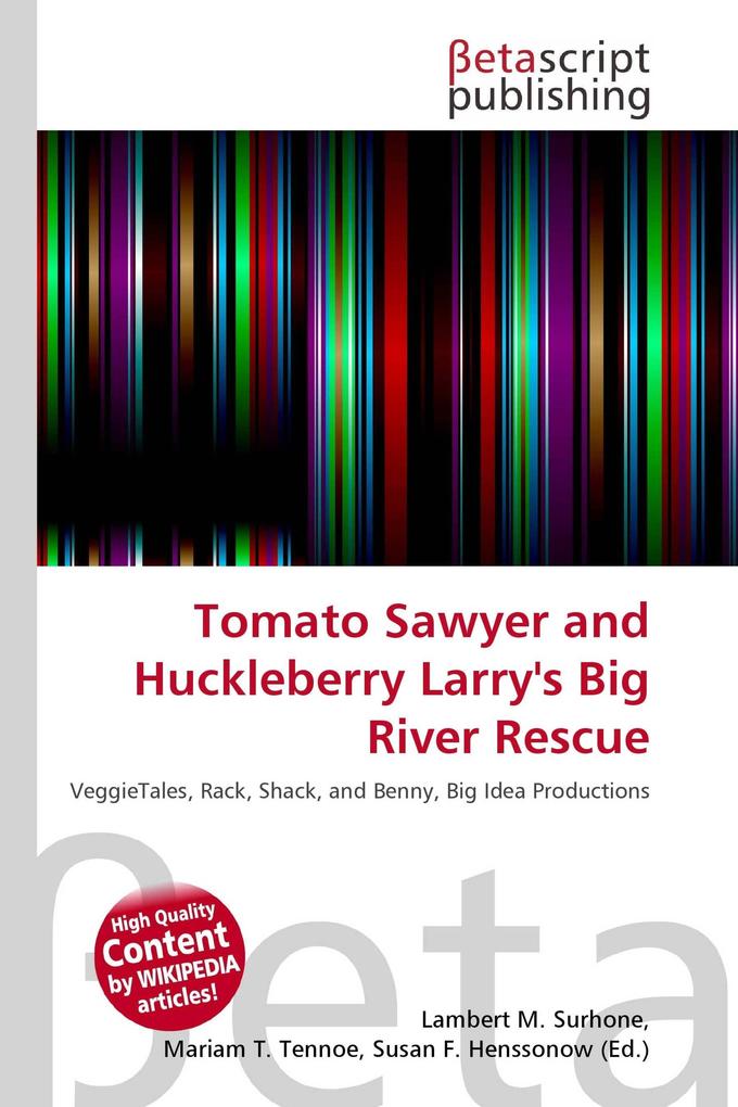 Tomato Sawyer and Huckleberry Larry's Big River Rescue