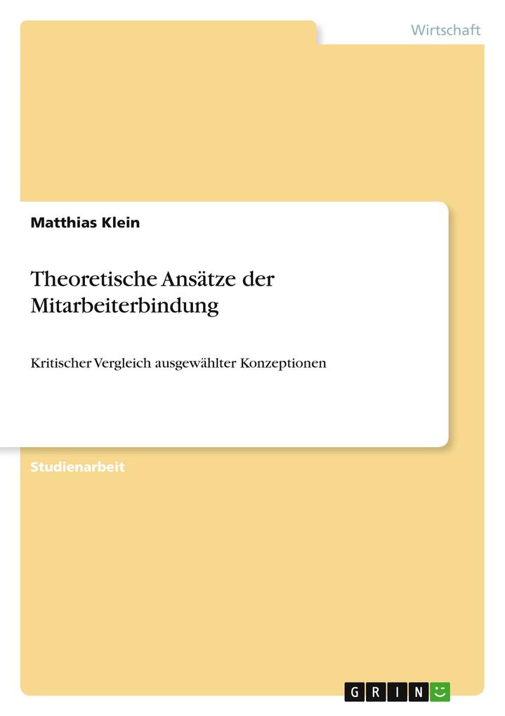 Theoretische Ansätze der Mitarbeiterbindung als Buch von Matthias Klein - Matthias Klein