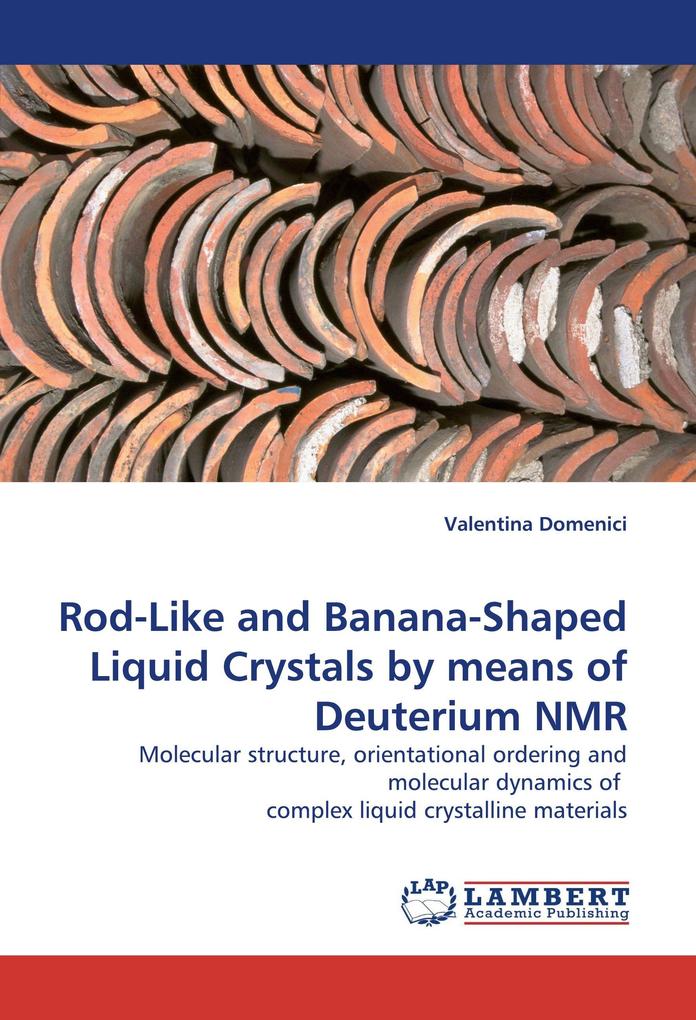 Rod-Like and Banana-Shaped Liquid Crystals by means of Deuterium NMR
