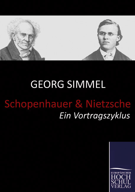 Schopenhauer und Nietzsche - Georg Simmel