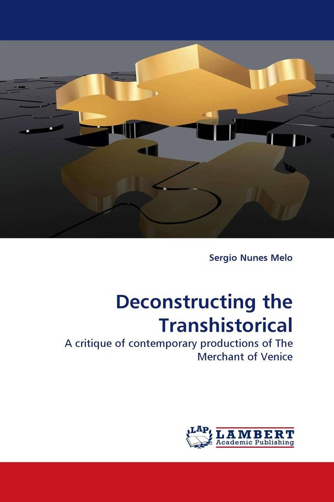 Deconstructing the Transhistorical