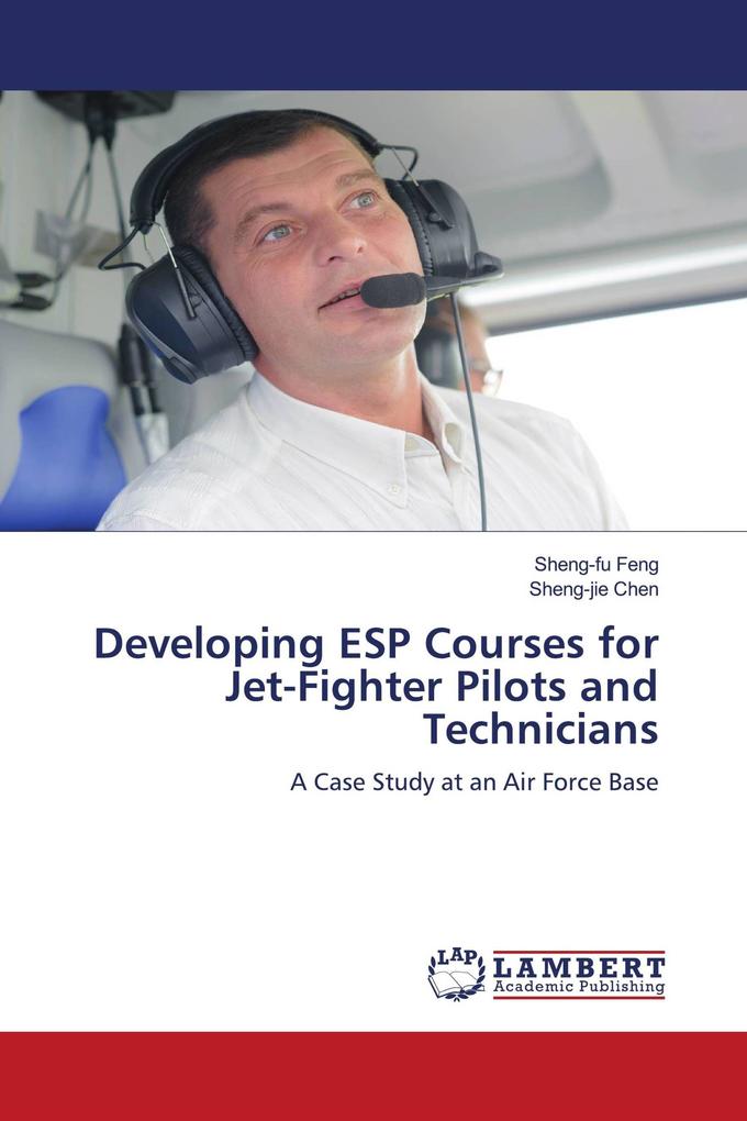 Developing ESP Courses for Jet-Fighter Pilots and Technicians