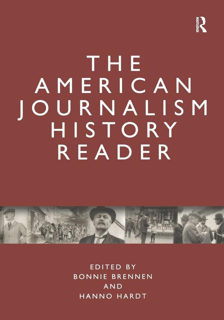The American Journalism History Reader