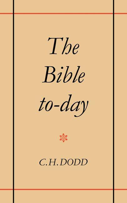 The Bible To-Day