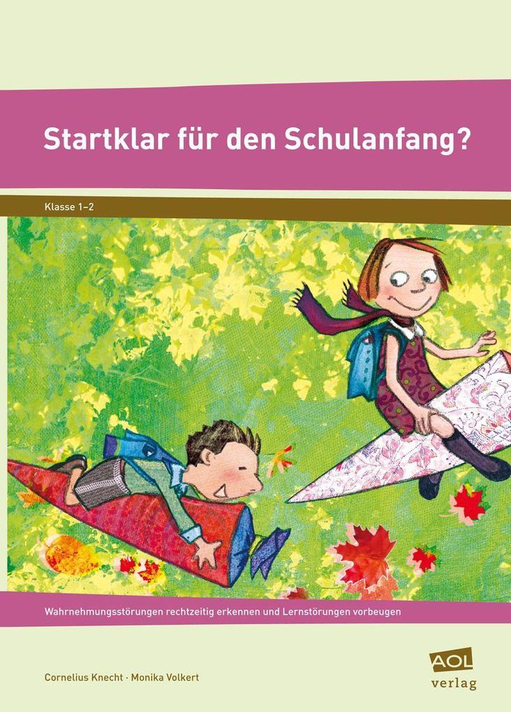 Startklar für den Schulanfang? - Cornelius Knecht/ Monika Volkert