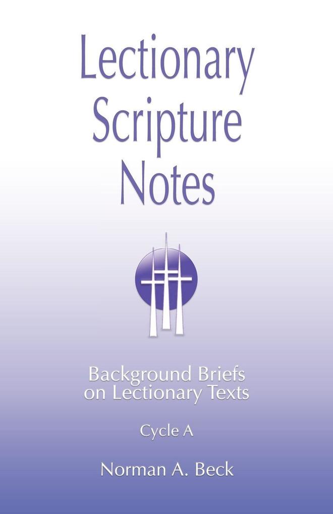 Lectionary Scripture Notes Cycle A