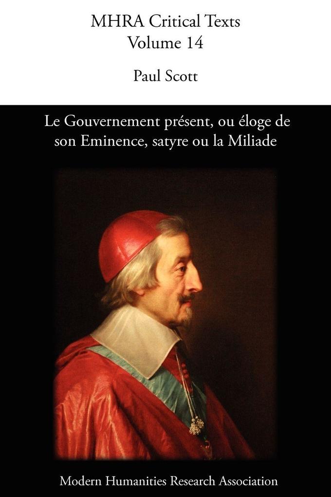 Le Gouvernement présent ou éloge de son Eminence satyre ou la Miliade