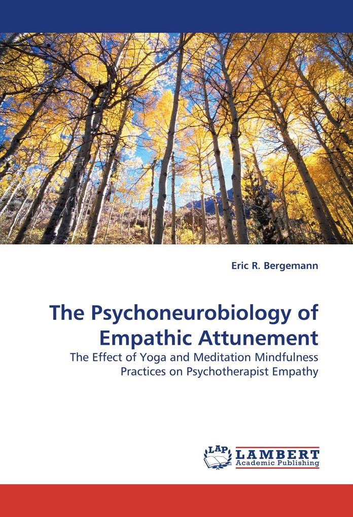 The Psychoneurobiology of Empathic Attunement