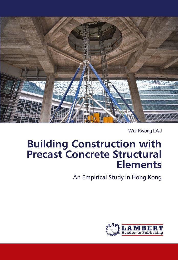 Building Construction with Precast Concrete Structural Elements