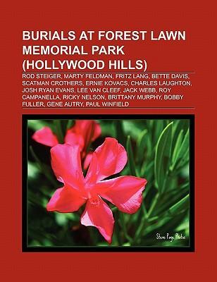 Burials at Forest Lawn Memorial Park (Hollywood Hills)
