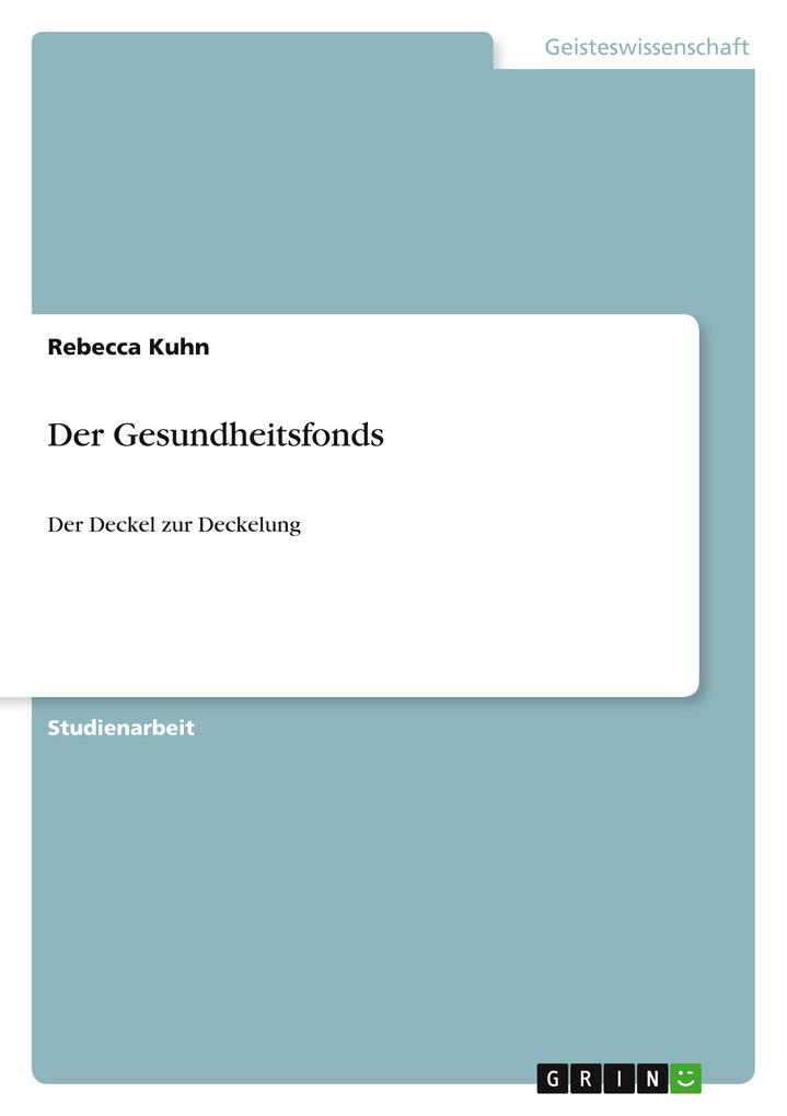 Der Gesundheitsfonds als Buch von Rebecca Kuhn - Rebecca Kuhn