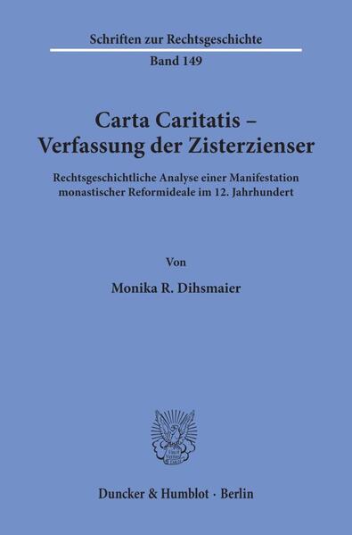 Carta Caritatis - Verfassung der Zisterzienser.