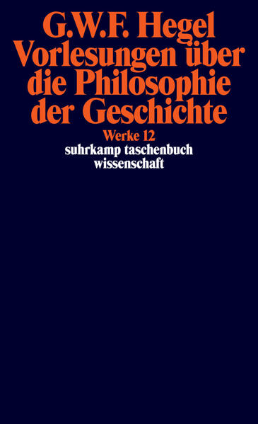 Suhrkamp Verlag Vorlesungen über Die Philosophie Der Geschichte.