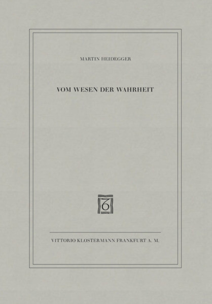 Vom Wesen der Wahrheit - Martin Heidegger
