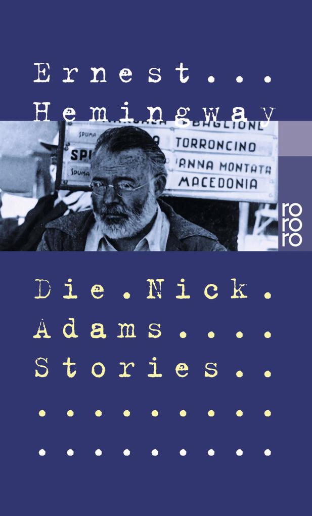 Die Nick Adams Stories - Ernest Hemingway