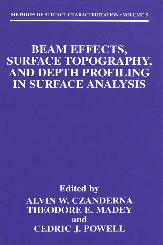 Beam Effects Surface Topography and Depth Profiling in Surface Analysis