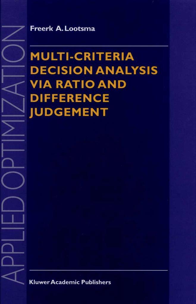 Multi-Criteria Decision Analysis via Ratio and Difference Judgement