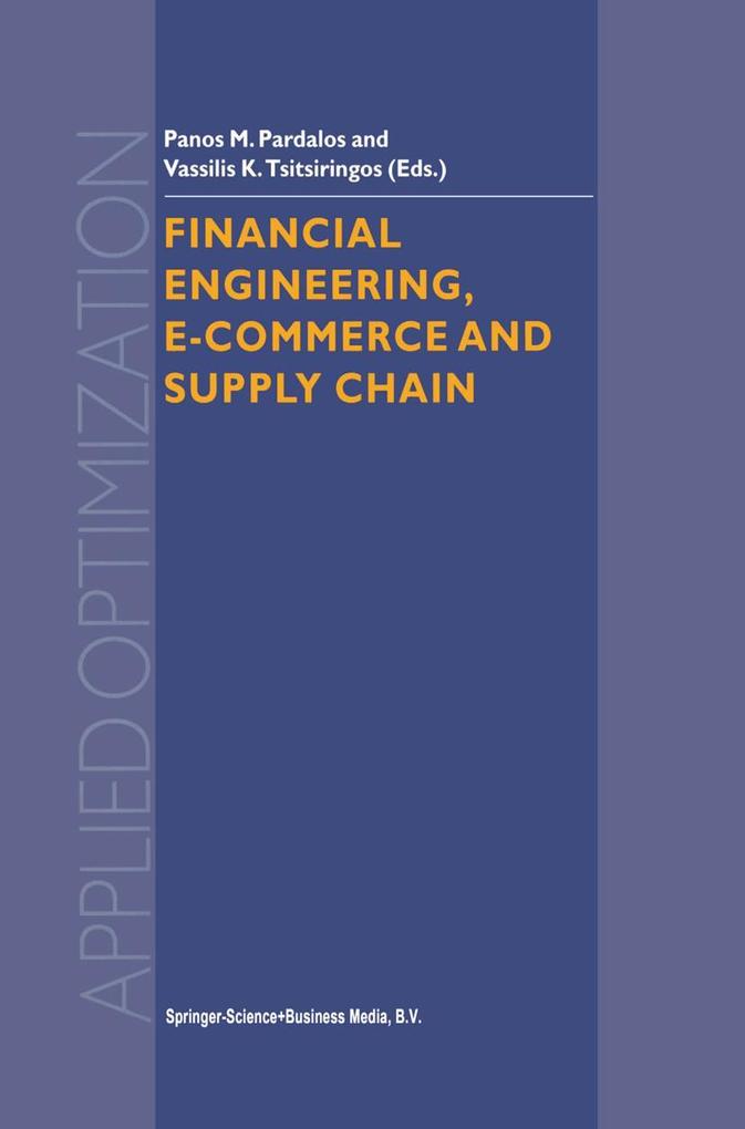 Financial Engineering E-commerce and Supply Chain