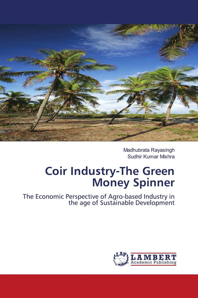 Coir Industry-The Green Money Spinner