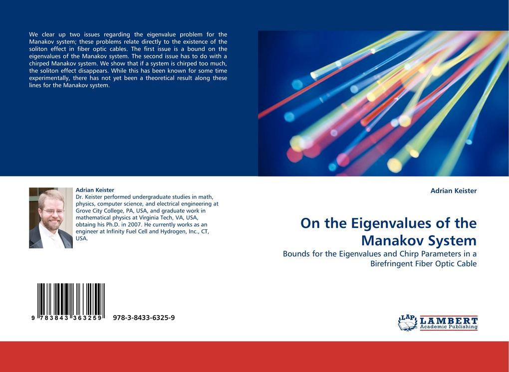 On the Eigenvalues of the Manakov System