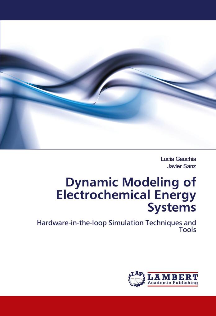 Dynamic Modeling of Electrochemical Energy Systems
