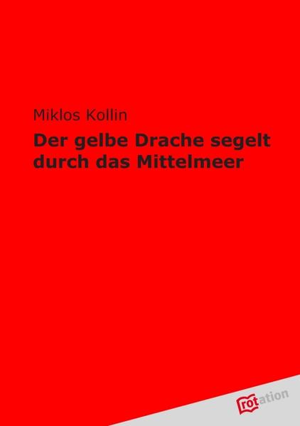 Der gelbe Drache segelt durch das Mittelmeer