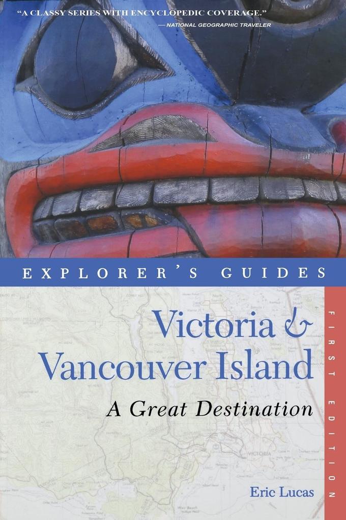 Explorer‘s Guide Victoria & Vancouver Island