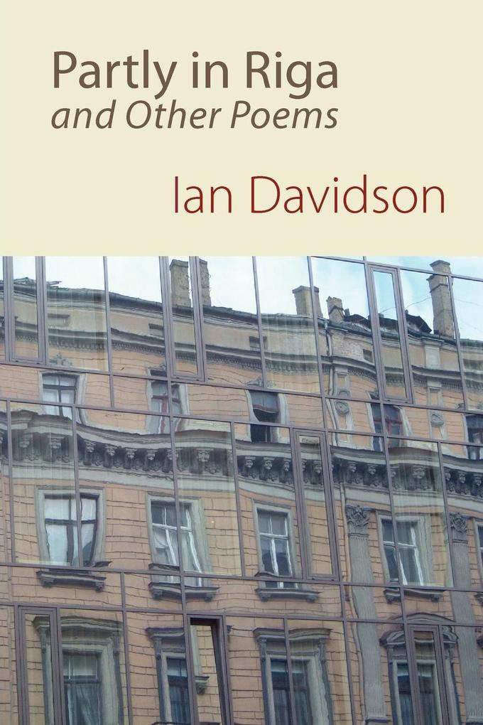 Partly in Riga and Other Poems