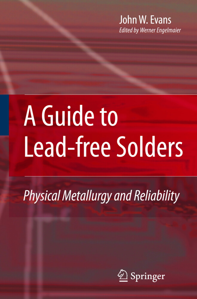 A Guide to Lead-free Solders - John W. Evans