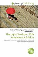 The Layla Sessions: 20th Anniversary Edition