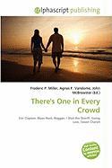 There's One in Every Crowd