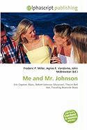 Me and Mr. Johnson