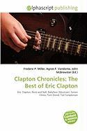 Clapton Chronicles: The Best of Eric Clapton