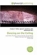 Dancing on the Ceiling