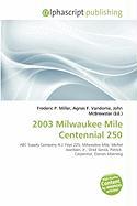 2003 Milwaukee Mile Centennial 250