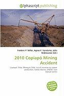 2010 Copiapó Mining Accident