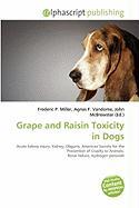 Grape and Raisin Toxicity in Dogs