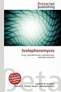 Scelophoromyces