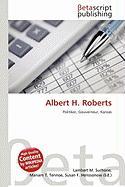 Albert H. Roberts