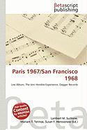Paris 1967/San Francisco 1968