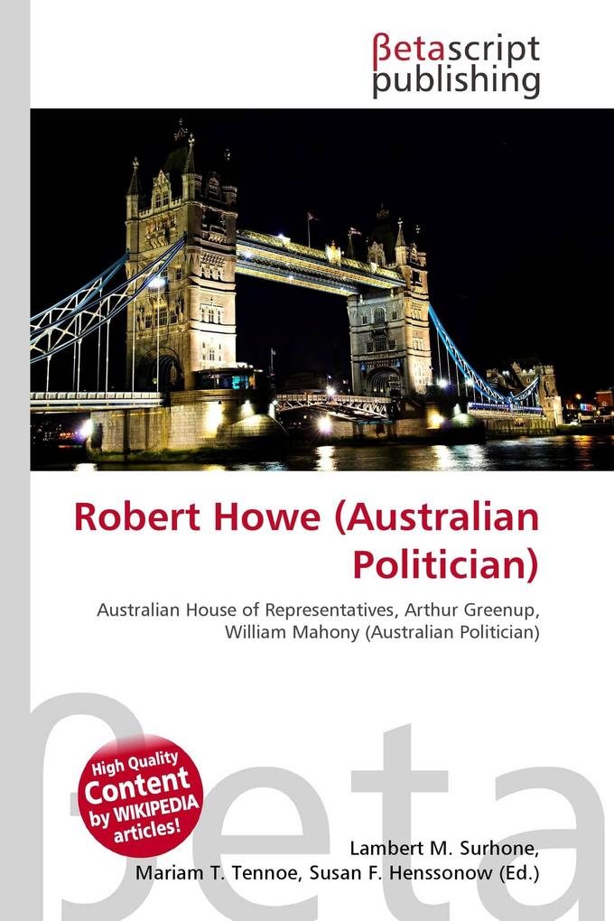 Robert Howe (Australian Politician)