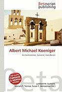Albert Michael Koeniger