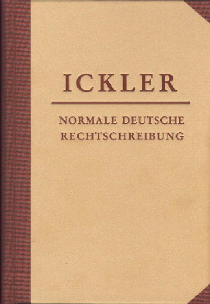 Normale deutsche Rechtschreibung - Theodor Ickler